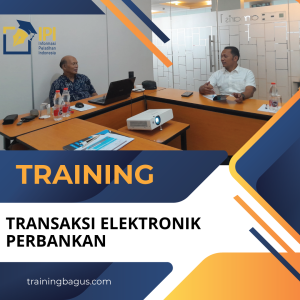 TRAINING TRANSAKSI ELEKTRONIK PERBANKAN