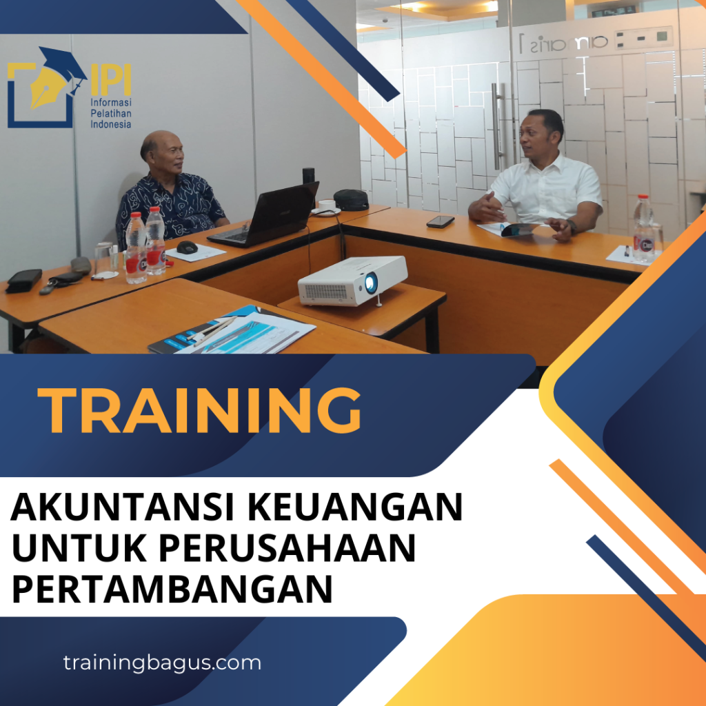 TRAINING AKUNTANSI KEUANGAN UNTUK PERUSAHAAN PERTAMBANGAN