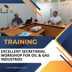 TRAINING EXCELLENT SECRETARIAL WORKSHOP FOR OIL & GAS INDUSTRIES
