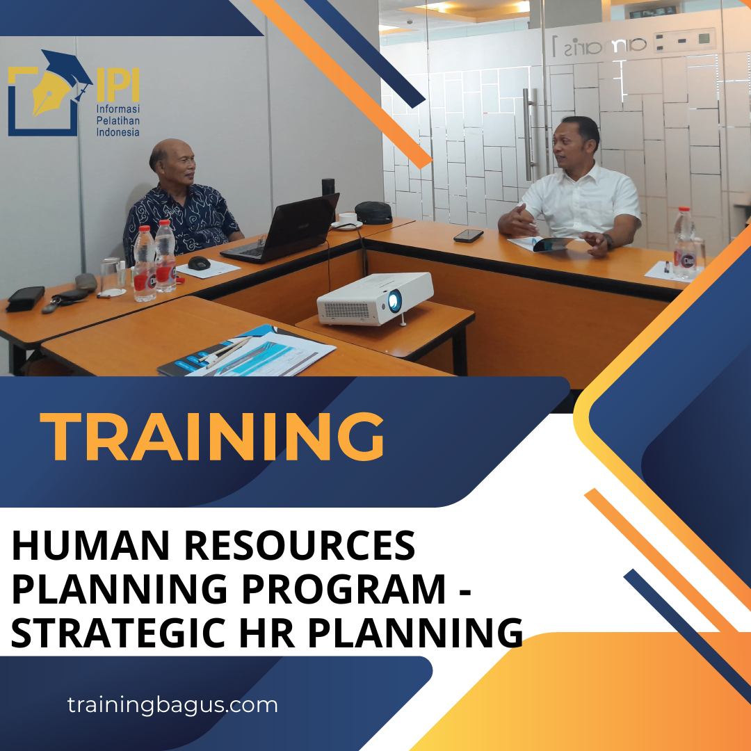 TRAINING HUMAN RESOURCES PLANNING PROGRAM - STRATEGIC HR PLANNING